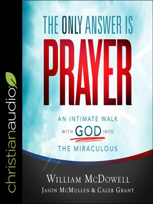 cover image of The Only Answer Is Prayer